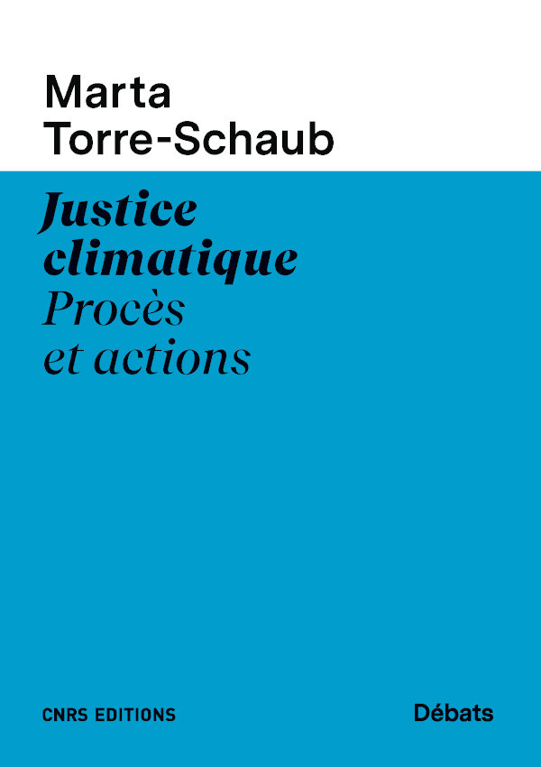 Justice Climatique Procès Et Actions | CNRS Sciences Humaines & Sociales